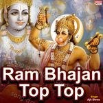 Ram Bhajan Top Top - Ajit Shree Song Download